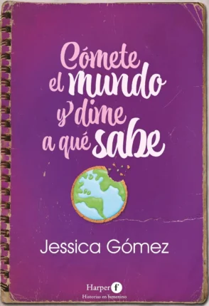 Portada de "Cómete el mundo y dime a qué sabe"