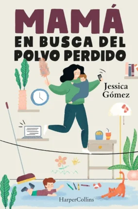 Portada de "Mamá en busca del polvo perdido"